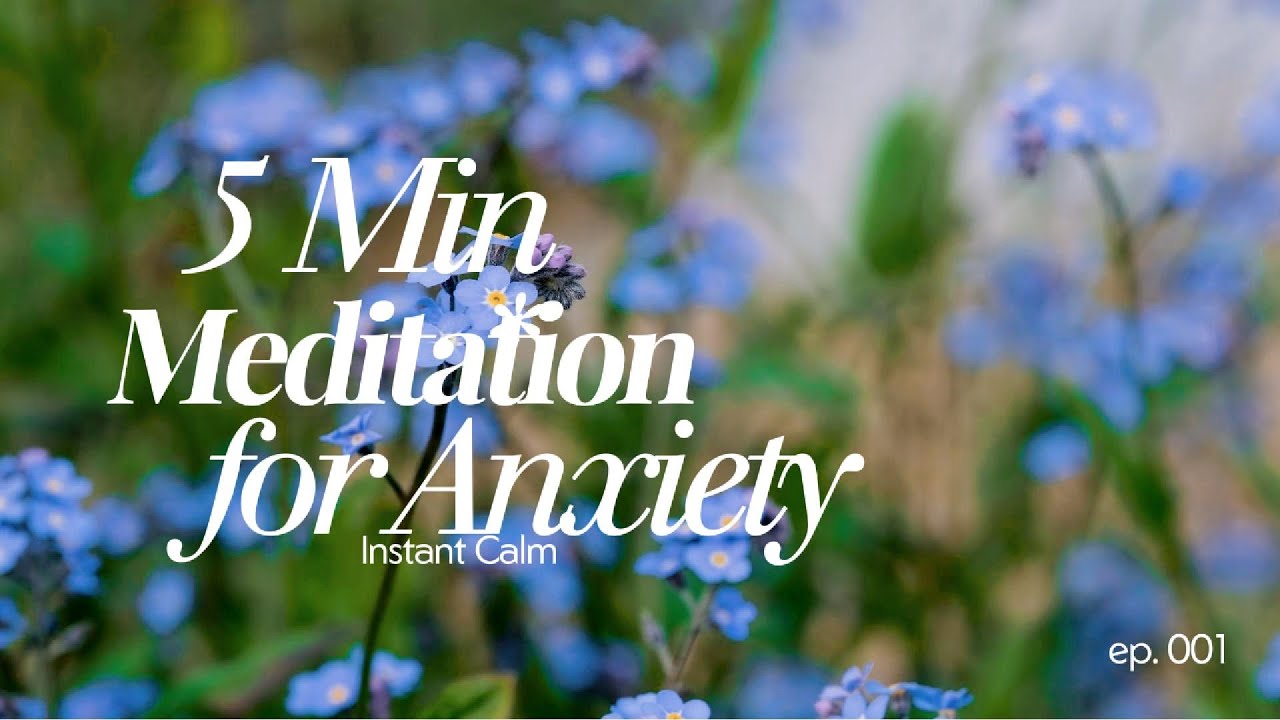 5Minute Meditation for Anxiety Relief Calm Your Mind Instantly YouTube