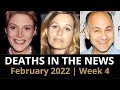 Who Died: February 2022, Week 4 | News & Reactions