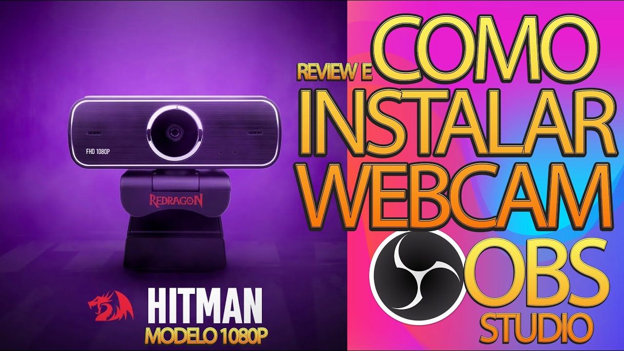 Teste webcam redragon hitman gw800 instala o obs studio e primeiras