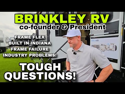 Asking BRINKLEY RV Co-Founder and President HARD Questions! Frame Flex, Structure and More! 