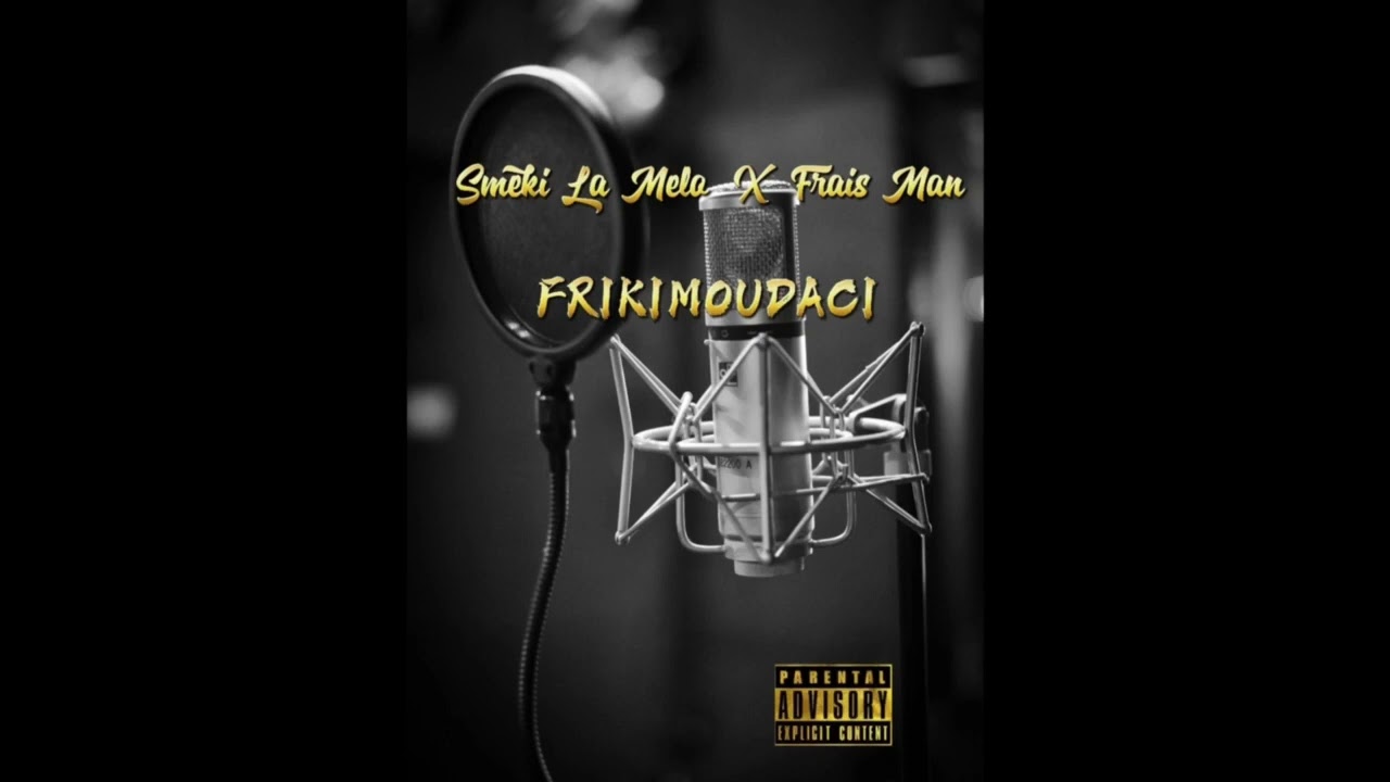 Smeki la melo x frais man_ {frikimoudaci}_( audio officiel)