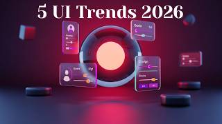 5 UI Design Trends You CANNOT Ignore in 2026