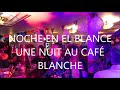 Une nuit au caf blanche paris 15 oct 2022 didier pigeon et amis