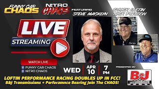 CHAOS LIVE! Steve Macklyn - Owner of B&amp;J Transmission &amp; Loftin Performance Racing