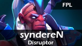 655: syndereN as Disruptor Bot(D) ft. bOne7 - FPL Gameplay 20150610