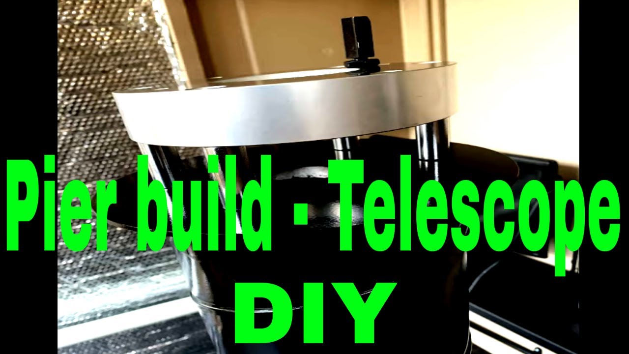 How to easily build a budget Pier for your telescope YouTube