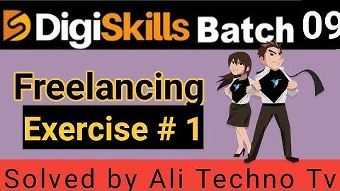 digiskills freelancing exercise 1 batch 9 | freelancing exercise no 1 batch 9 | digiskills batch 9