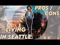 THINGS TO KNOW BEFORE MOVING TO SEATTLE | PROS & CONS