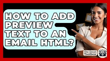 How To Add Preview Text To An Email HTML? - TheEmailToolbox.com