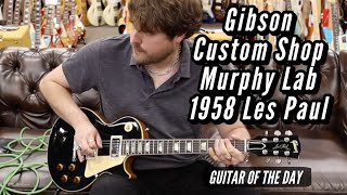 Gibson Custom Shop Murphy Lab 1958 Les Paul Ultra Light Aged | Guitar of the Day