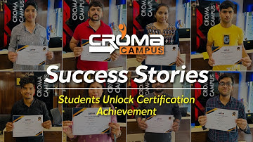 Our Success Stories, Students Completed their Certifications From Croma Campus IT Training Institute