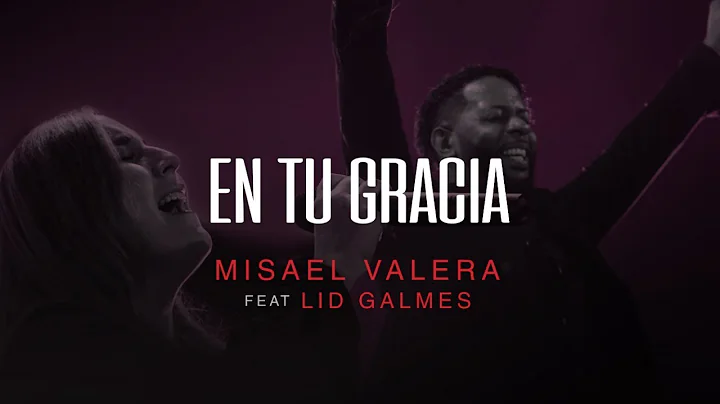 EN TU GRACIA (Video Oficial) - Misael Valera feat ...