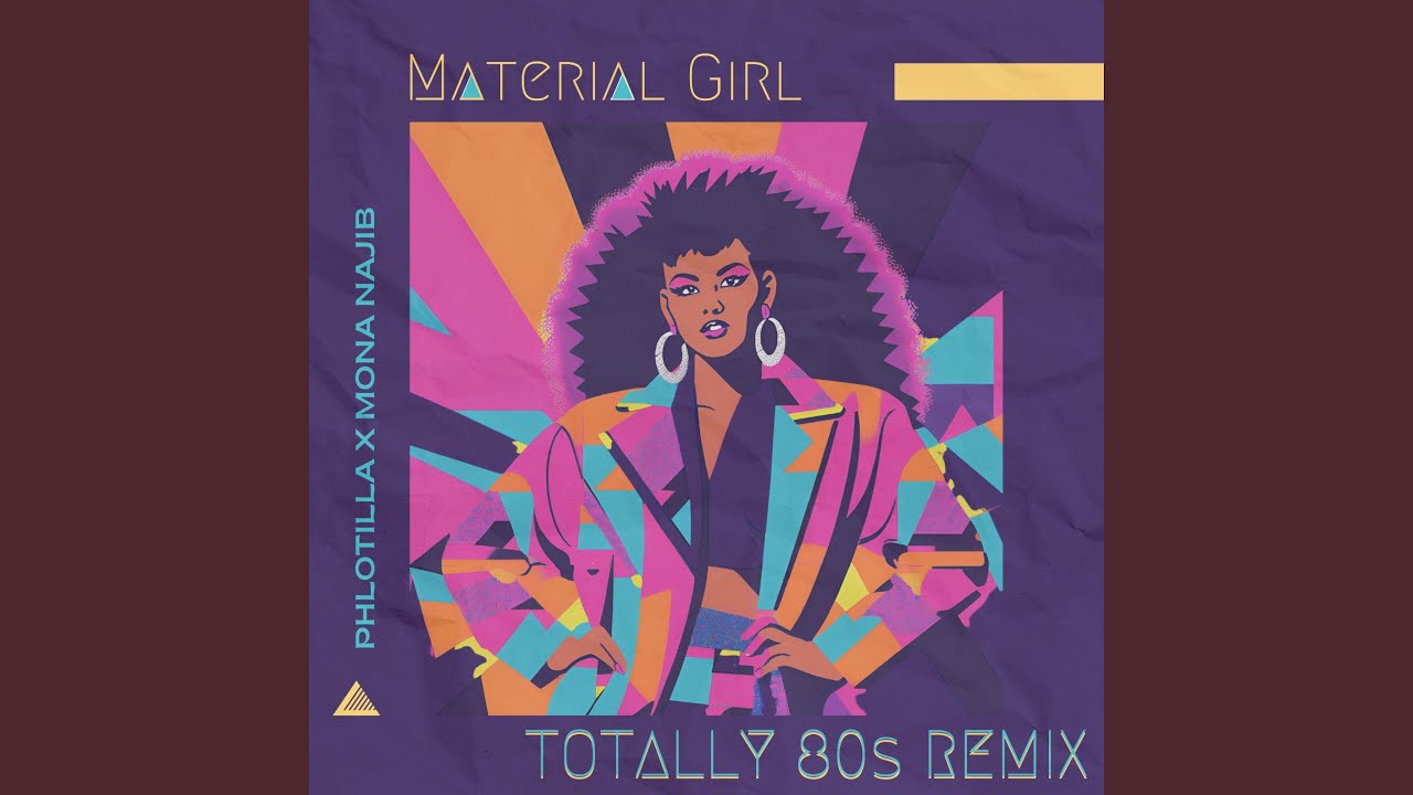 Material Girl (feat. Mona Najib & Topher Mohr) (Totally 80s Remix