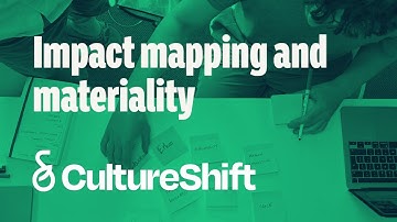 Introducing Impact Mapping and Materiality | Culture Shift Workshop