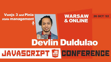JS POLAND 6TH EDITION - Vuejs 3 and Pinia state management by Devlin Duldulao