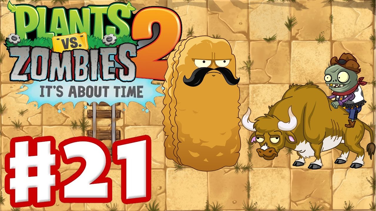 PLANTS VS ZOMBIES 2 It's About Time - Gameplay Walkthrough Part 21 ...