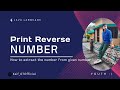 FINDING THE REVRESE OF A GIVEN NUMBER || JAVA || CODING || explain the finding the last digit!!!!!