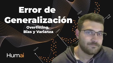 Error de Generalización: Overfitting, Bias y Varianza | Deep Learning | Clase 5 - Parte 1