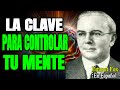 La CLAVE Para MANEJAR TU MENTE - EMMET FOX En Español