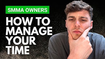 Essential Time Management Techniques For SMMA!