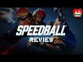 REVIEW Speedball