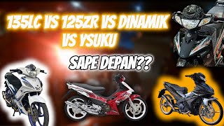 135LC vs 125zr vs Dinamik vs Ysuku