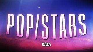 K/DA - POP/STARS (Lyrics)