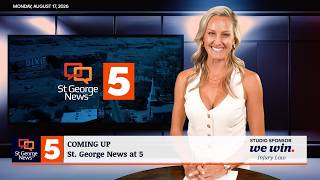 St George News at 5 8-17-2026