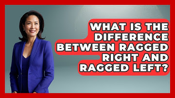 What Is The Difference Between Ragged Right And Ragged Left? - Graphic Design Nerd