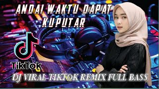 DJ KORBAN PERCERAIAN | ANDAI WAKTU DAPAT KUPUTAR KEMBALI REMIX VIRAL TIKTOK 2022