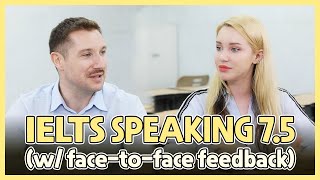 IELTS Speaking Band 7.5 Mock Test with Feedback