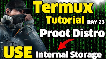 Termux Tutorial for Beginners:- How To Connect Internal Storage With Proot Distro | [ Day 23 ]