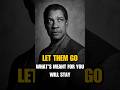 Let them go: What's meant for you will stay. #motivation #shorts #inspirational