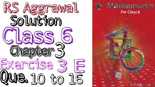 Rs aggrawal solution class 6 Chapter 3 Exercise 3E Question 10, 11,12,13,14,15,16 | MD Sir