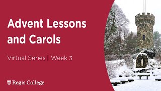 Advent Lessons And Carols Week 3  Regis College Glee Singers