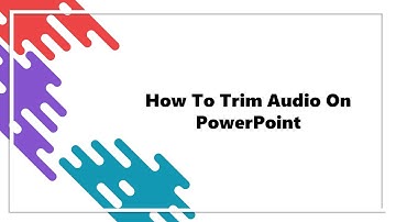 How To Trim Audio On PowerPoint