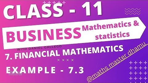 Class 11| Business Maths|Example-7.3|Chapter-7|Financial Mathematics|@mathsmasterdhamu9158