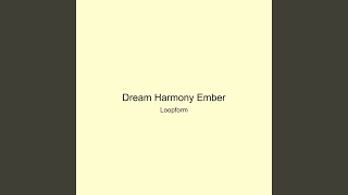 Dream Harmony Ember