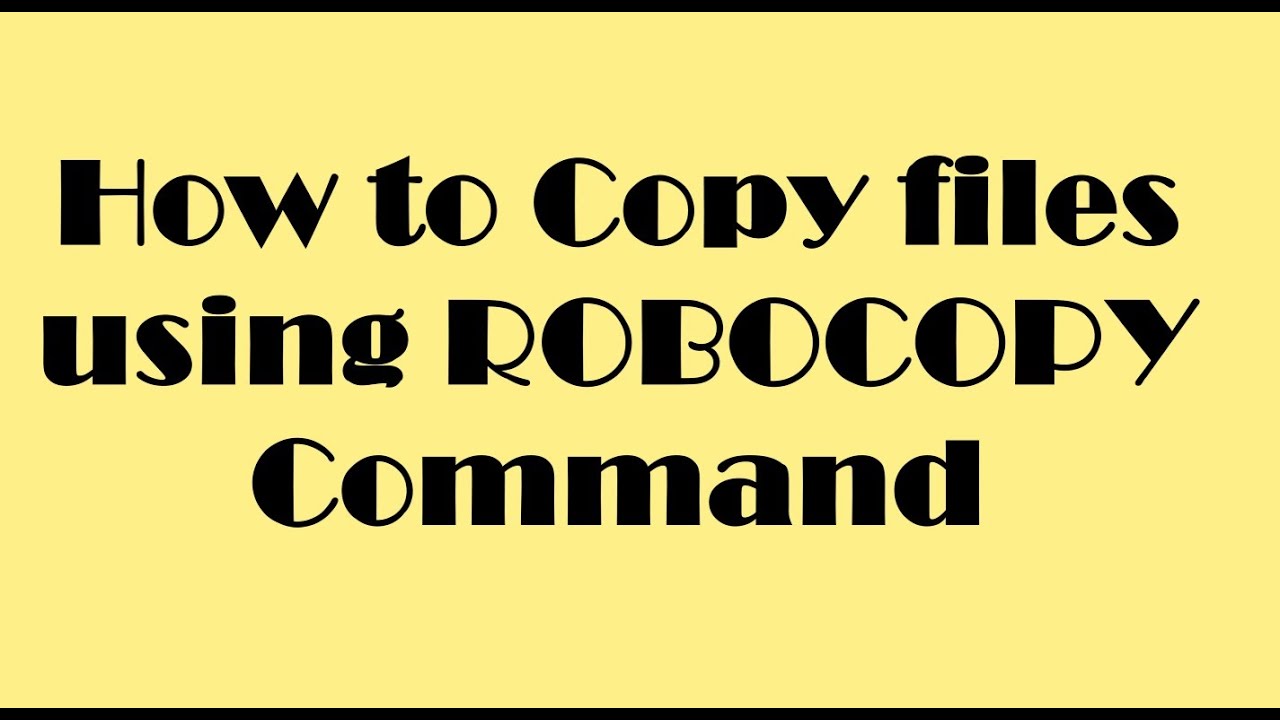How to copy files using robocopy command - YouTube