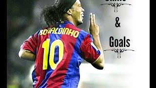 Ronaldinho**Skills &amp; Goals**Brazilian Mastermind.