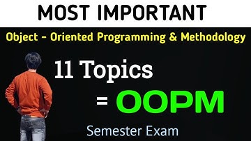 OOPM Important Topics | Object oriented programming rgpv and semester Exams | most expected