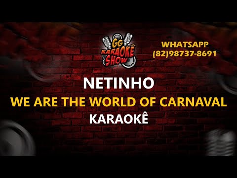 Video thumbnail for Netinho - Karaokê/ We Are The World of Carnaval