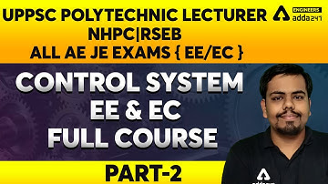 UPPSC Polytechnic Lecturer/NHPC/RSEB 2021 | Control & System | EE & EC #2