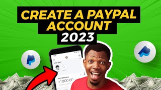 [FULL GUIDE] How To Open A Paypal Account In Nigeria in 2023