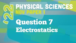 Past Papers 2022: Physical Sciences: Paper 1: Question 7