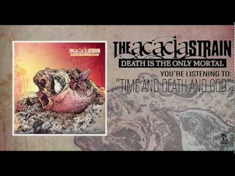 The Acacia Strain - Time And Death And God