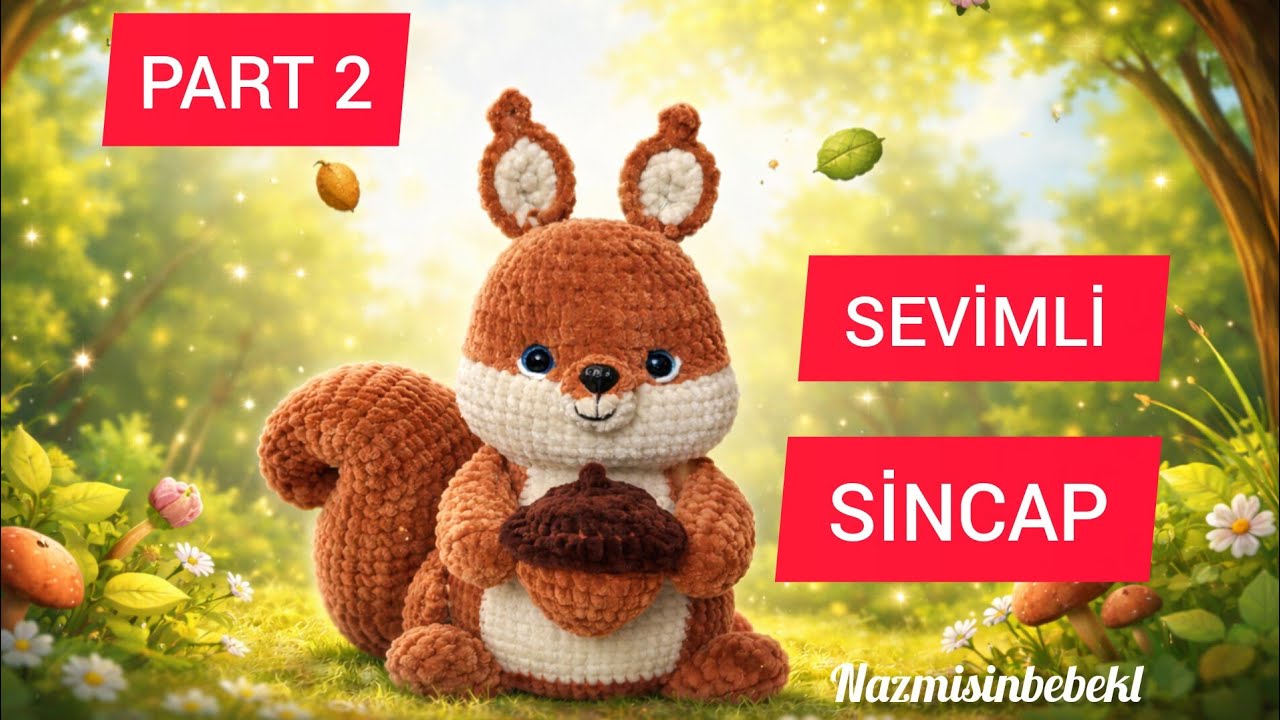AMİGURUMİ 30 CM SİNCAP TARİFİ PART 2 