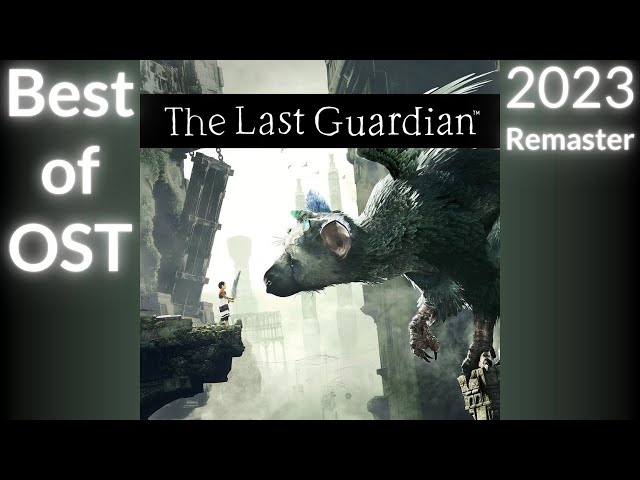 The Last Guardian Soundtrack (Japan Deluxe Edition) - Album by SIE Sound  Team