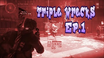 The Division | Triple Wrecks EP.1 | Lvl.14 DZ bracket