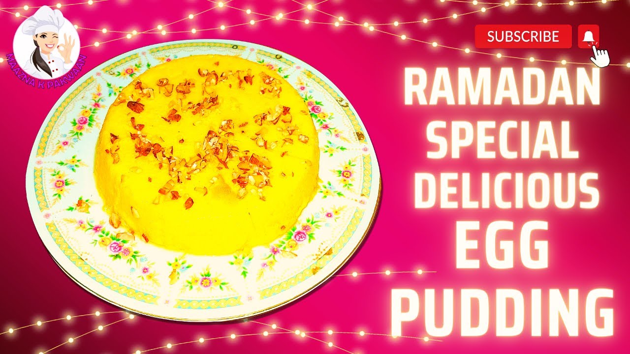 Without Oven Egg Pudding Recipe for Ramadan Quick and Easy Dessert For